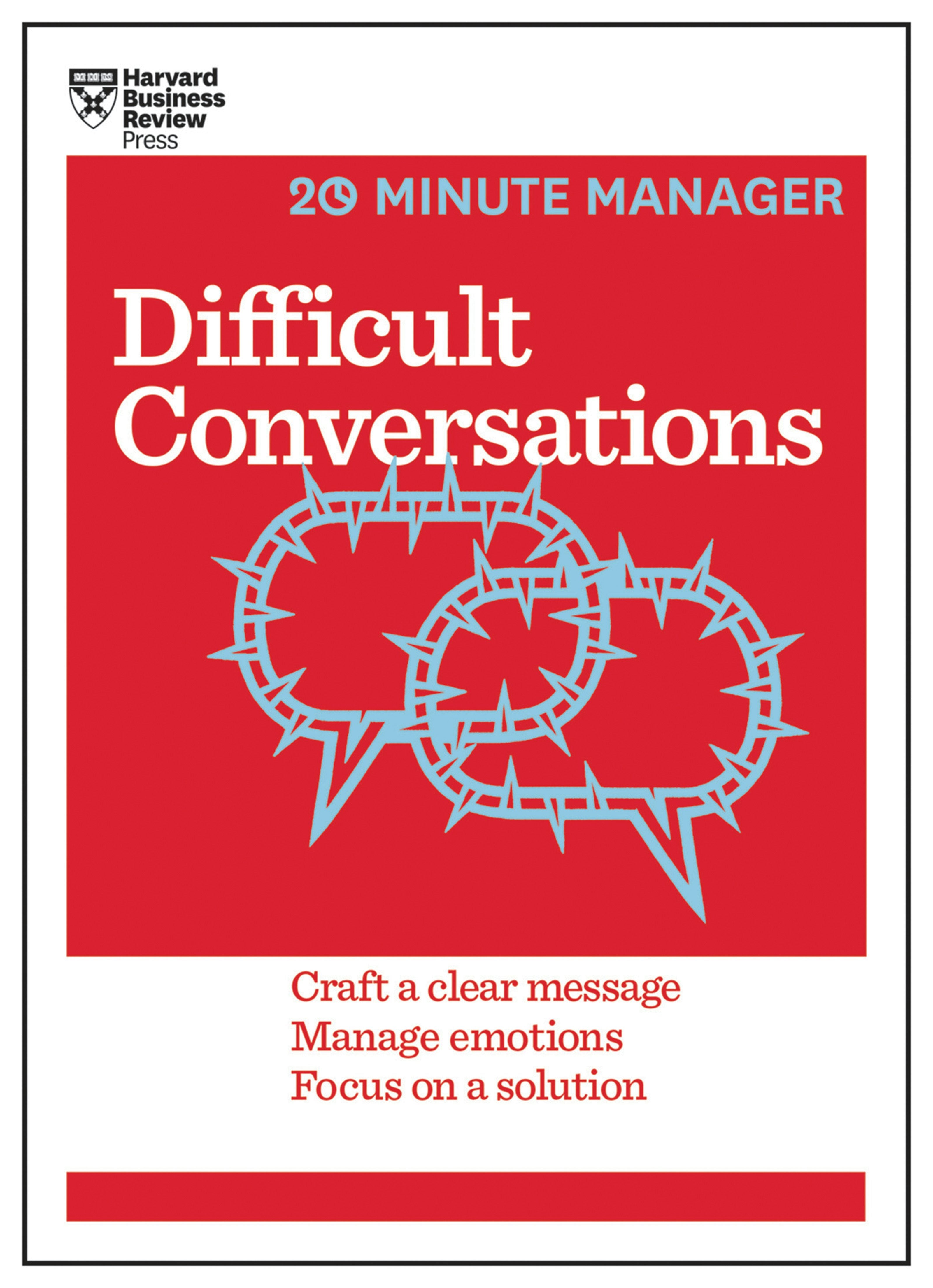 Book cover image for Difficult Conversations (HBR 20-Minute Manager Series) ISBN: 9781633690790